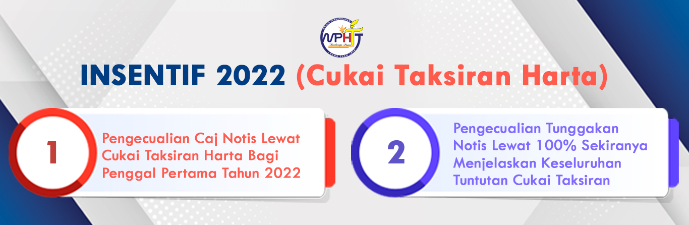 Insentif Cukai Taksiran 2022